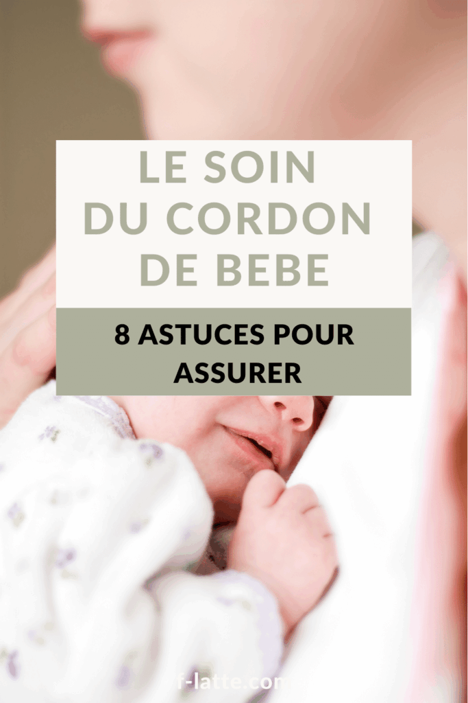 Soigner le cordon de bébé - 8 astuces