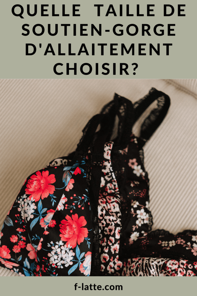 Quelle taille de soutien-gorge d’allaitement choisir?