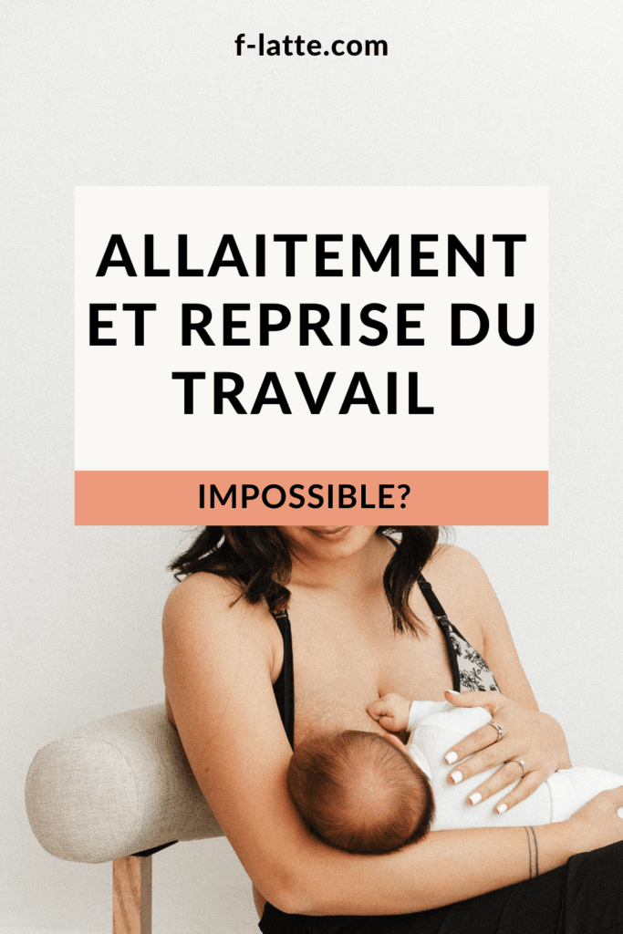 Allaitement et reprise du travail, impossible?
