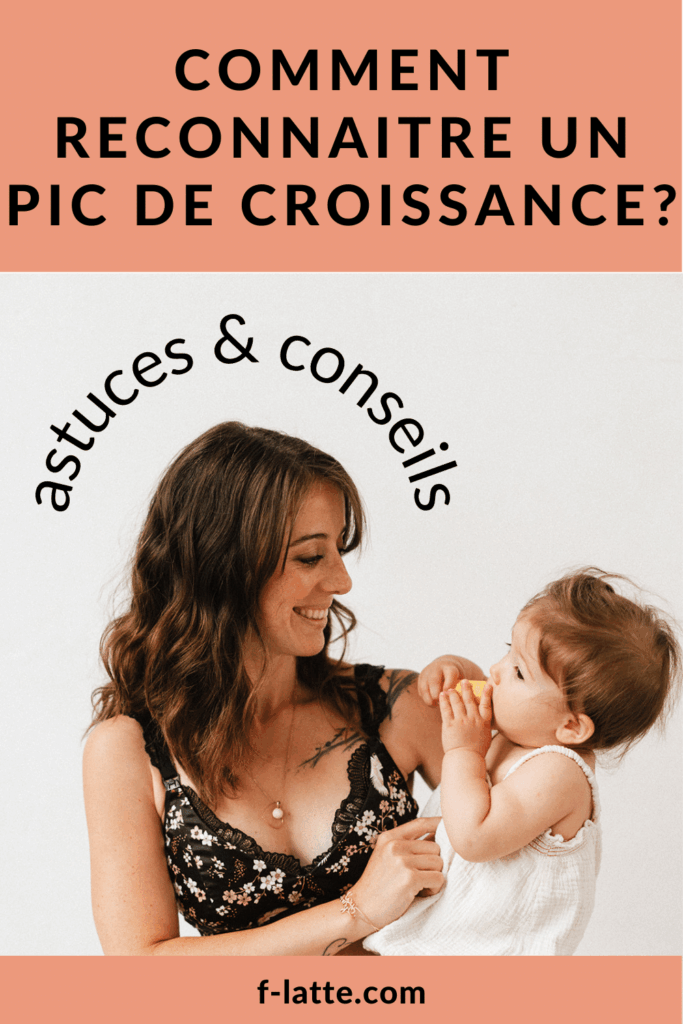 Les pics de croissance du bébé allaité tout ce qu'il faut savoir