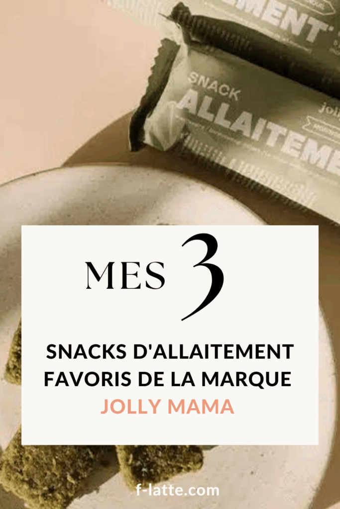 Mes 3 snacks d'allaitement favoris de la marque Jolly Mama