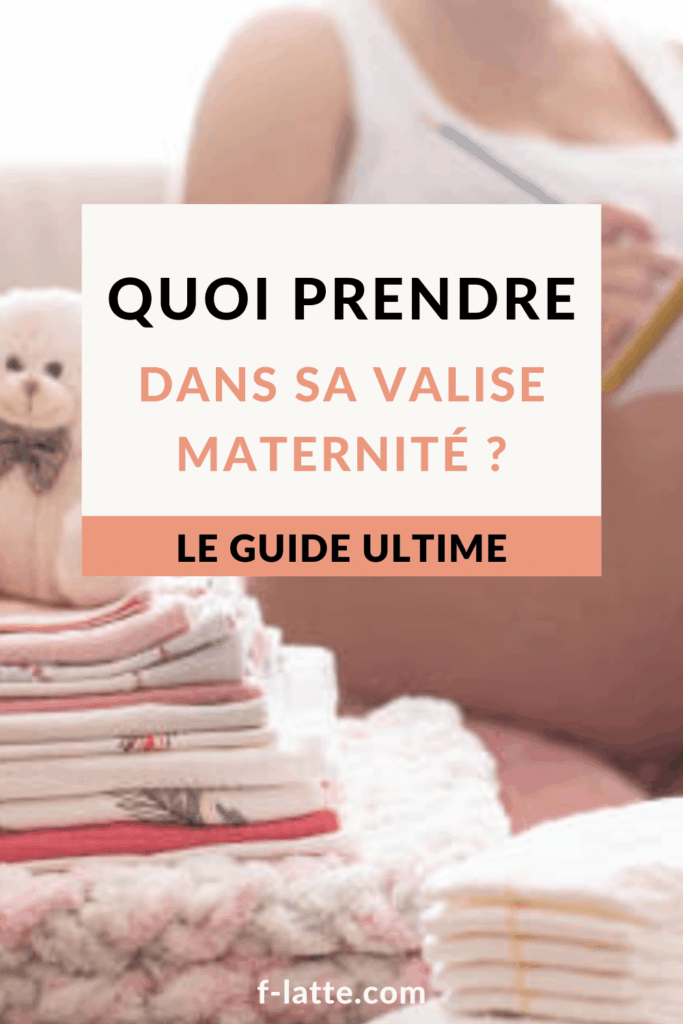 Les essentiels à avoir dans ta valise maternité : le guide ultime