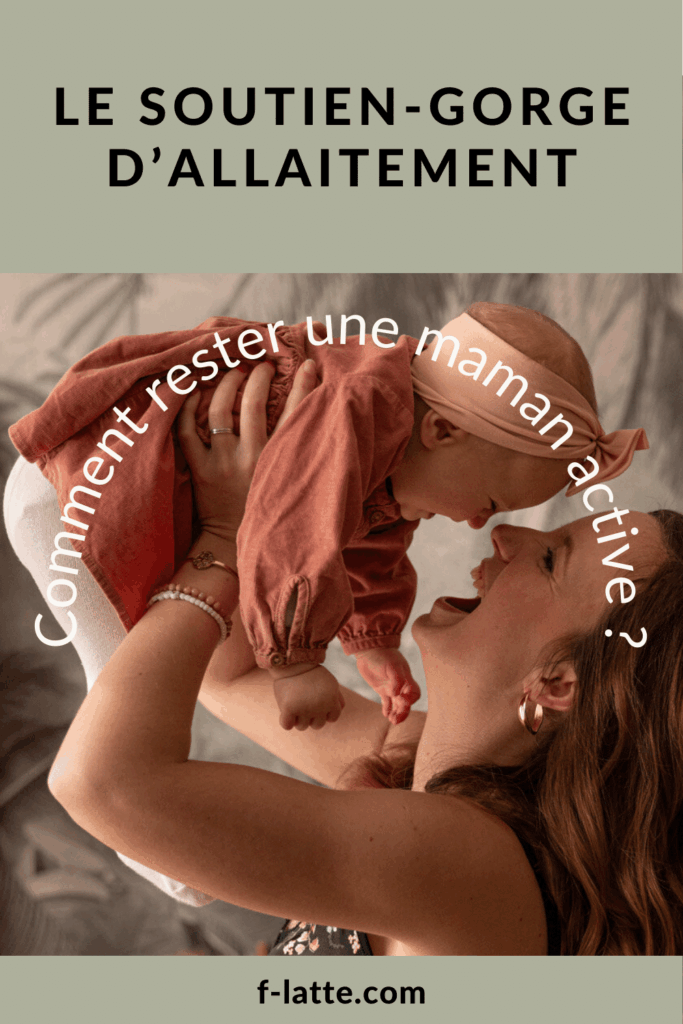 Le soutien-gorge d'allaitement : Pour mamans actives