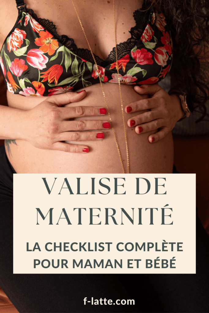 F’Latté : Valise de maternité : la checklist complète pour maman et bébé