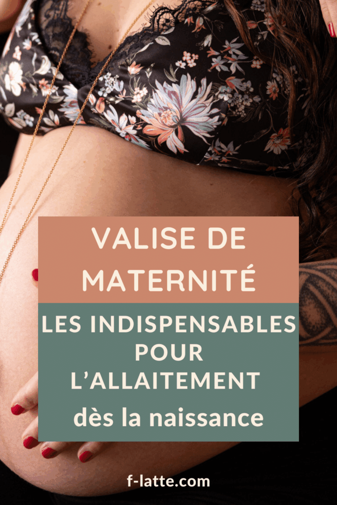 F’Latté : Valise de maternité : les indispensables pour l'allaitement dès la naissance