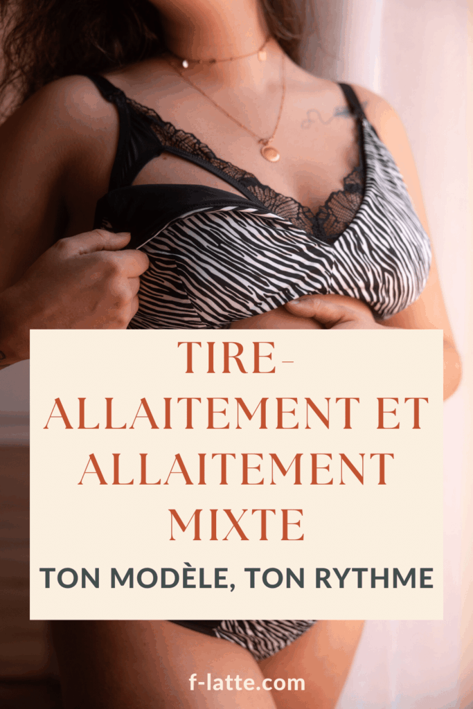 F'Latté : Tire-allaitement et allaitement mixte : créer ton modèle, à ton rythme